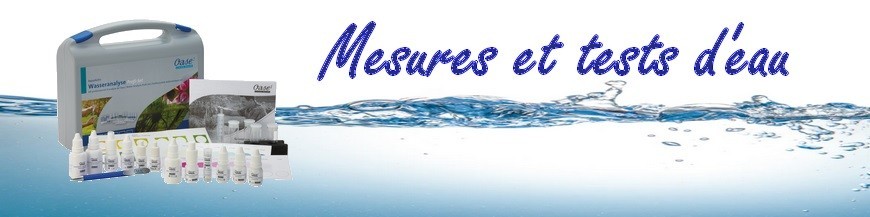 Mesures et tests d'eau